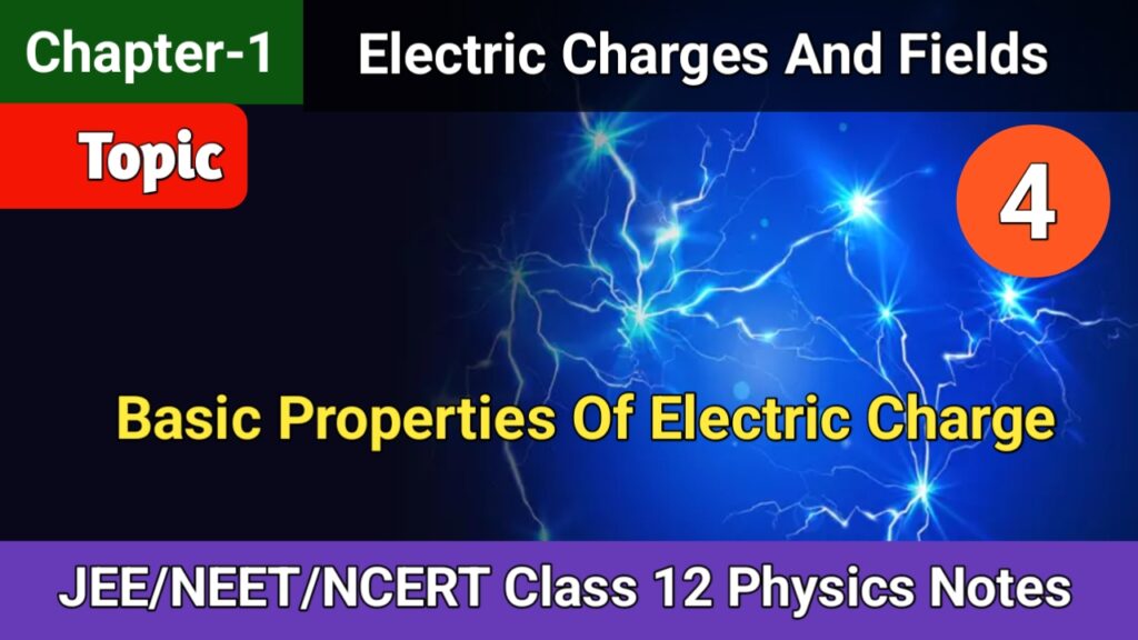 Basic properties of electric charge