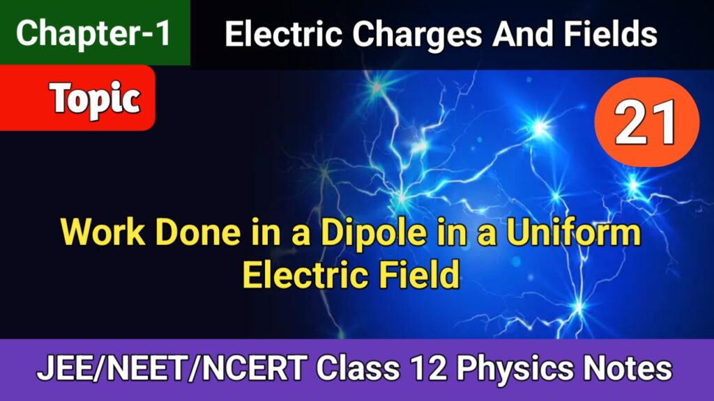 Work done in a dipole in a uniform electric field