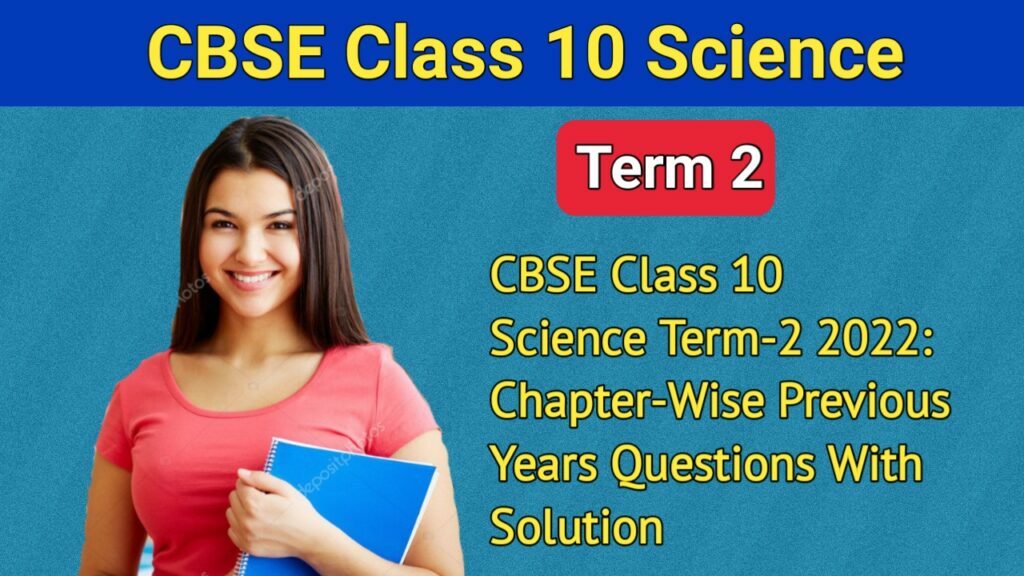 CBSE Note For Class 10 Science


