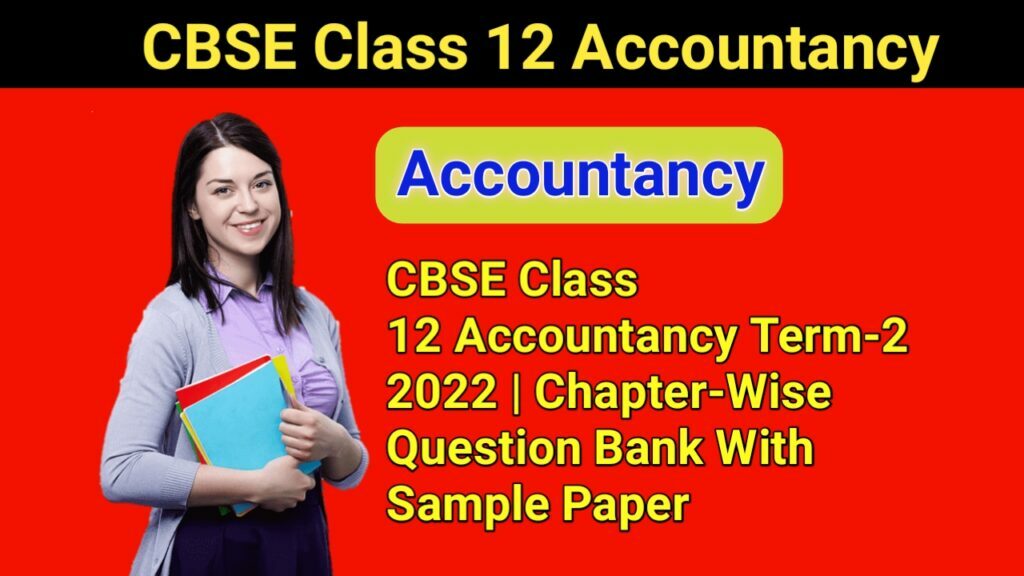CBSE Class 12 Accountancy Term-2