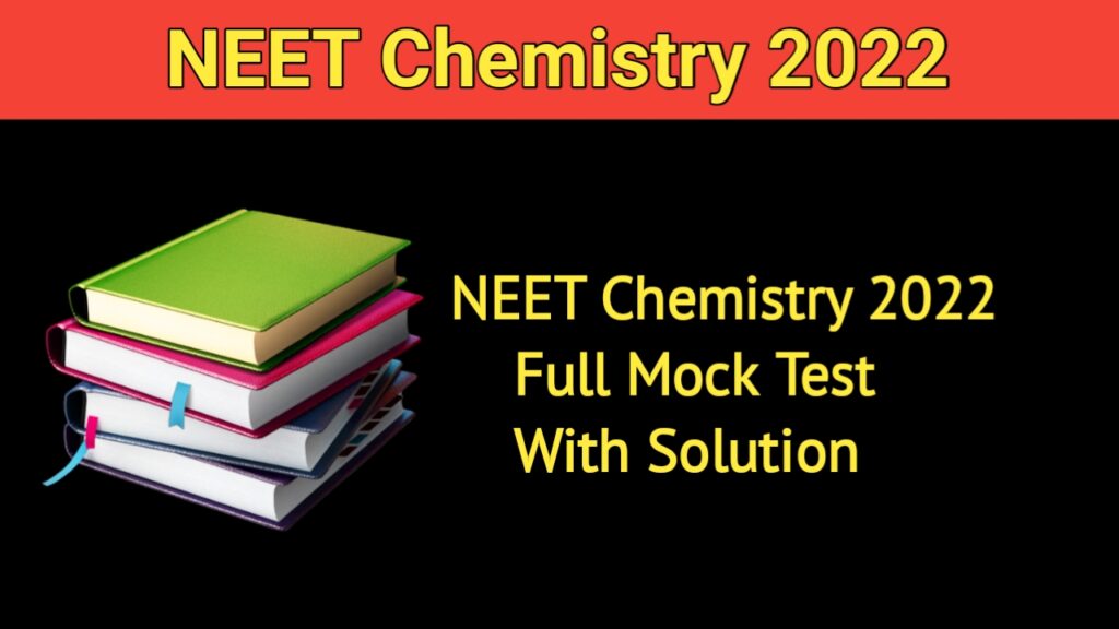 NEET Chemistry 2022