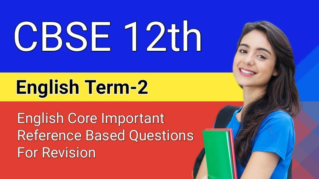 CBSE Class 12 English Term 2