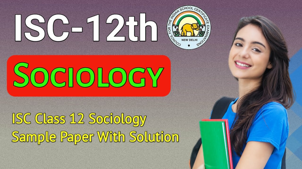 Isc 12 sociology sample paper