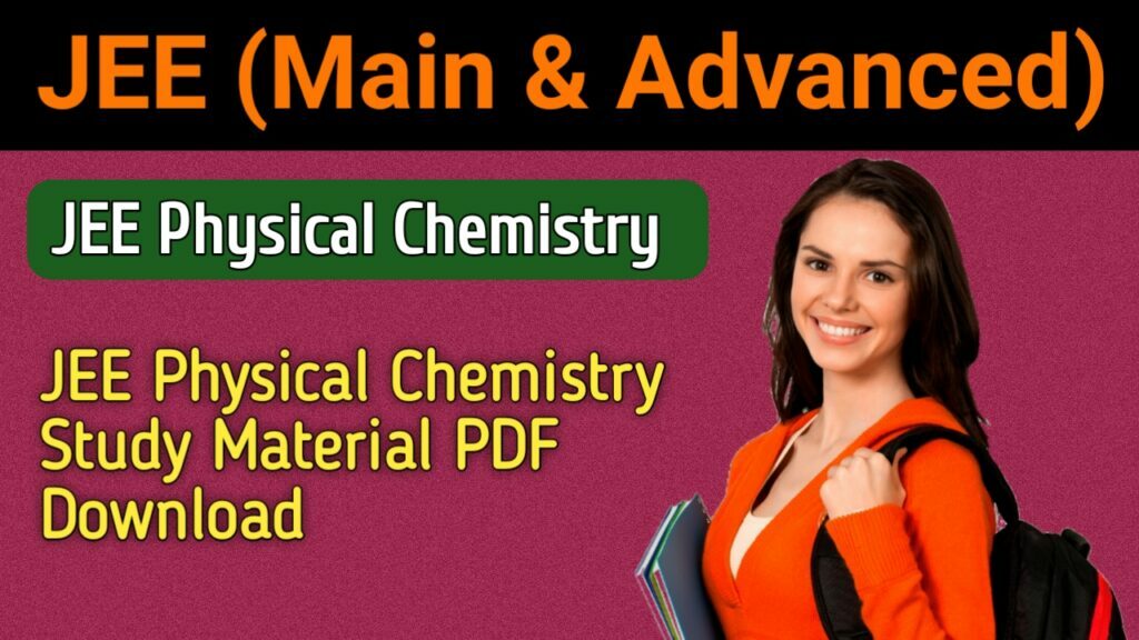 JEE Physical Chemistry Study Material PDF Download

