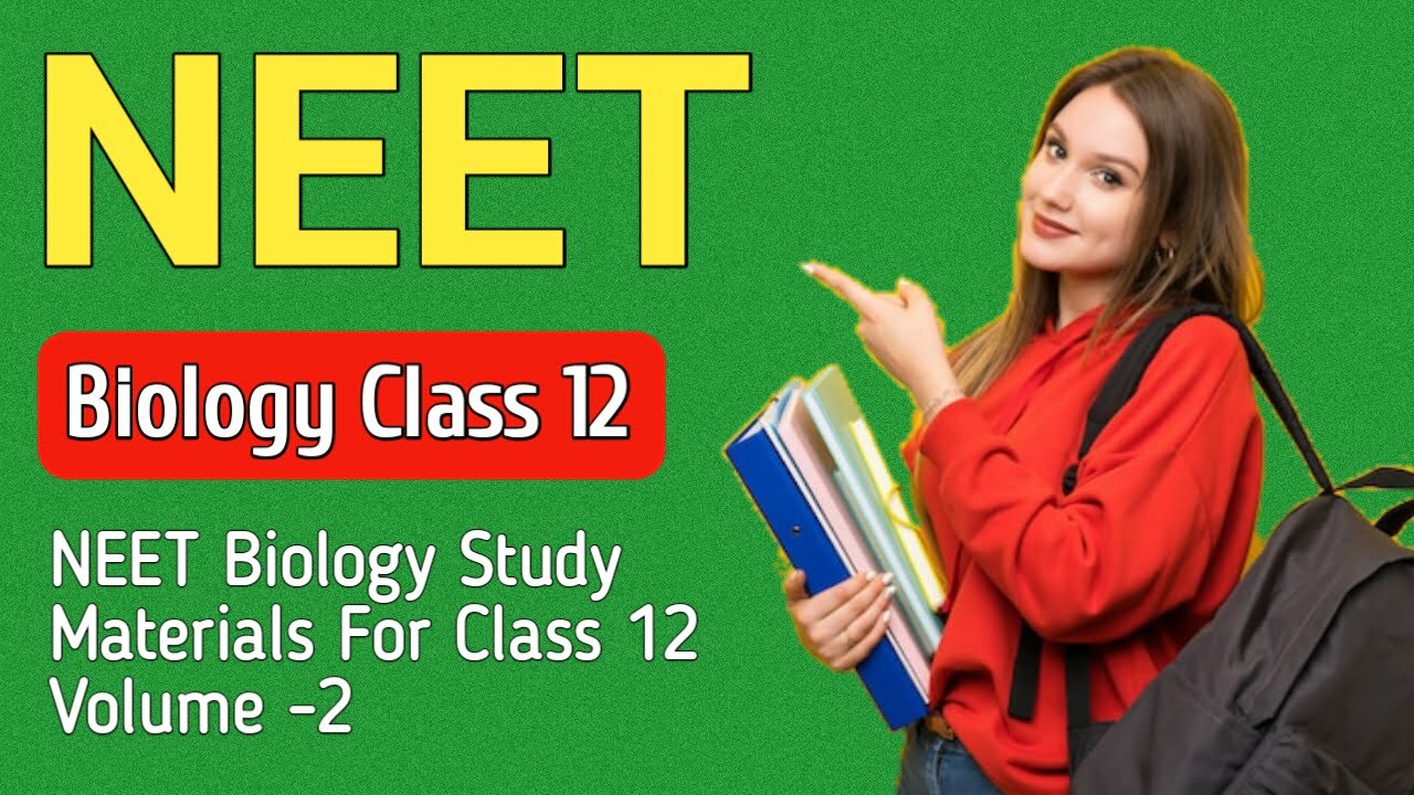 NEET biology class 12
