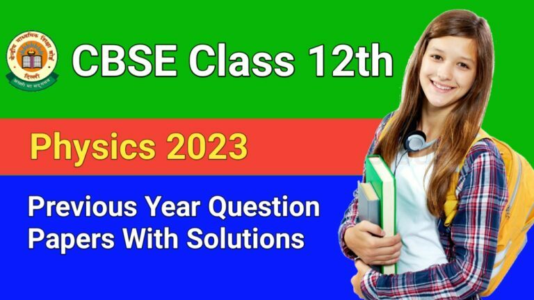 CBSE Previous Year Question Papers For Class 12 Physics With Solutions ...