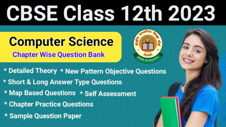 CBSE Class 12 Computer Science 2023: Theory Notes & Questions With ...