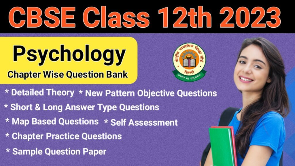 CBSE Class 12 Psychology 2023: Theory Notes & Questions With Answers
