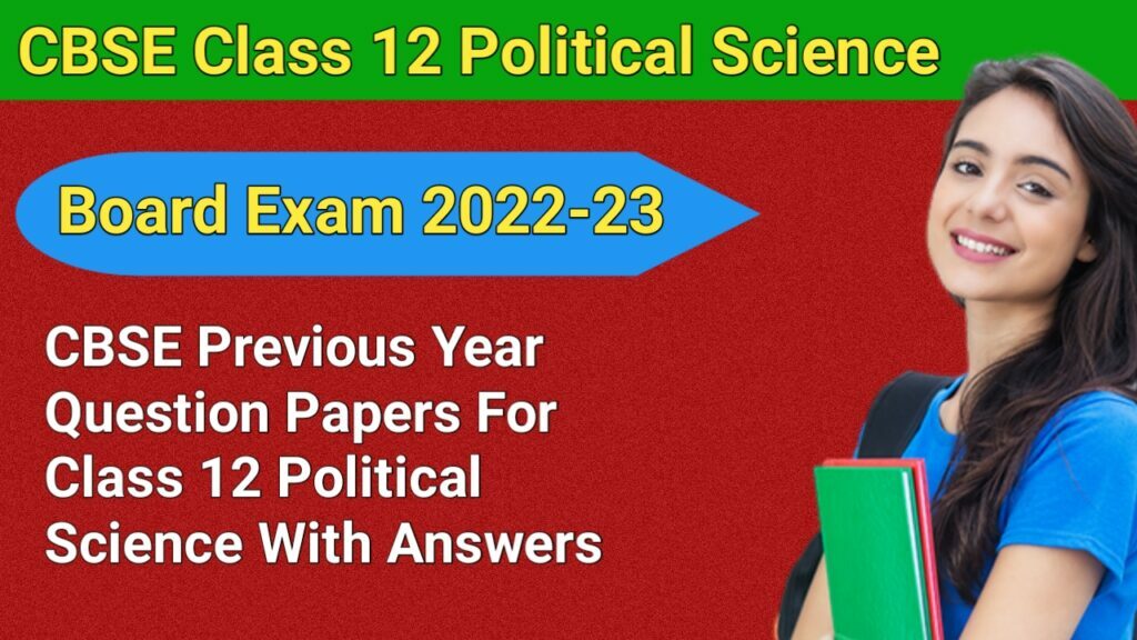 CBSE Previous Year Question Papers For Class 12 Political Science With Answers
