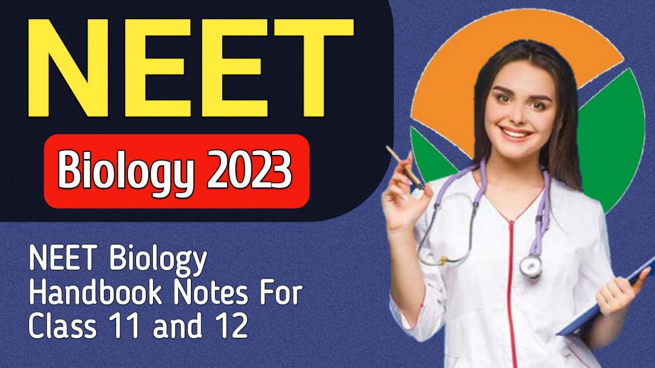 Neet Biology Notes 2023 Chapter Wise Handbook Notes Maths And Physics With Pandey Sir 9963