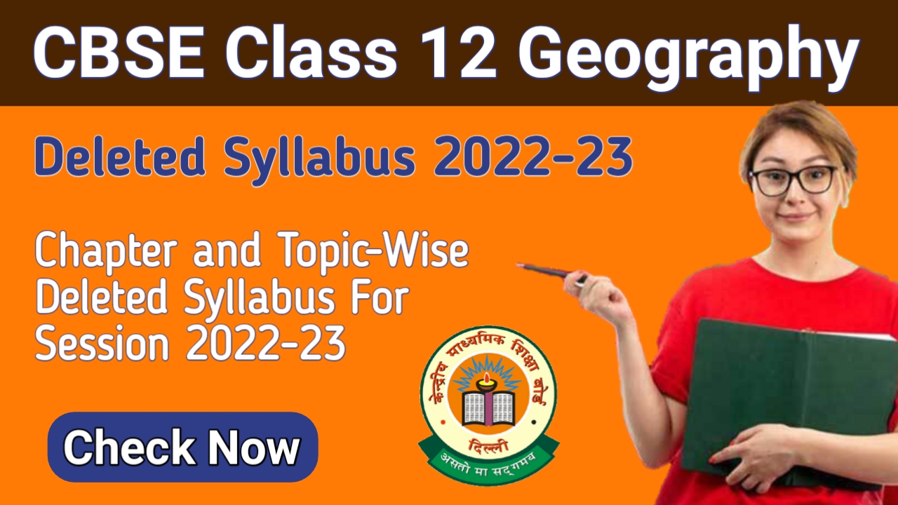 CBSE Class 12 Geography Deleted Syllabus For Session 202223 » Maths