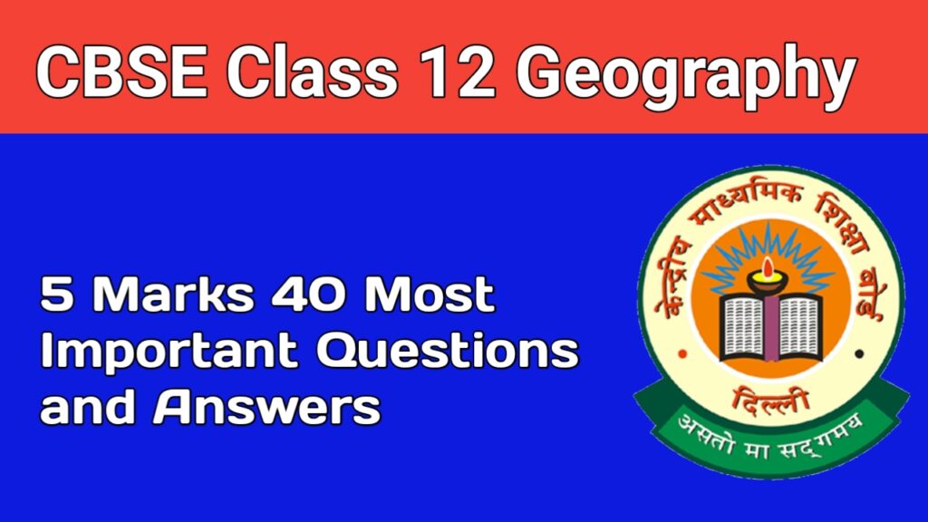 CBSE Class 12 Geography 2023