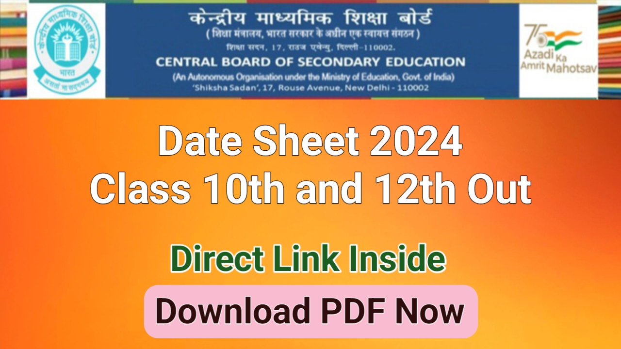 CBSE Board Exam Date Sheet 2024 Released Class 10th And 12th Exam